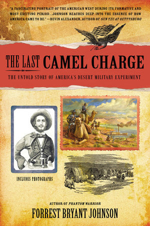 The Last Camel Charge Paperback by Forrest Bryant Johnson