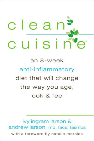 Clean Cuisine Paperback by Ivy Larson