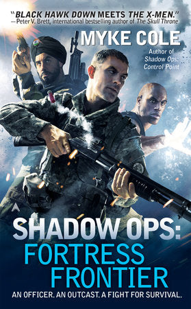Shadow Ops: Fortress Frontier Paperback by Myke Cole