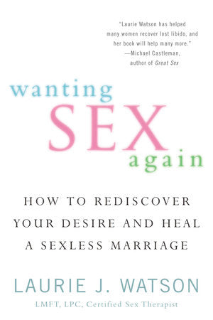 Wanting Sex Again TR by Laurie Watson
