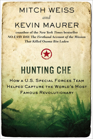 Hunting Che Paperback by Mitch Weiss