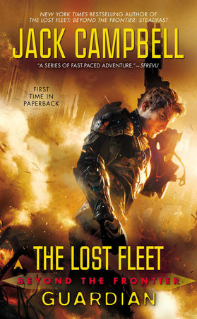 The Lost Fleet: Beyond the Frontier: Guardian Paperback by Jack Campbell