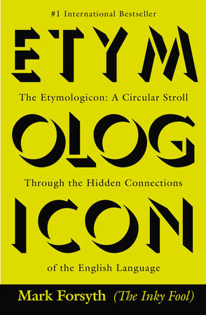 The Etymologicon Paperback by Mark Forsyth