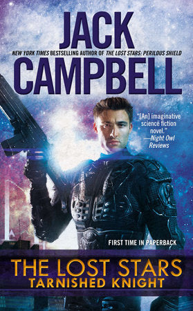 The Lost Stars: Tarnished Knight Paperback by Jack Campbell
