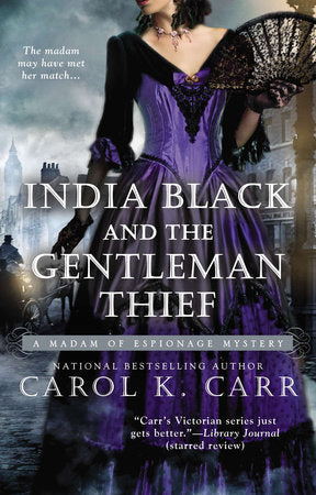 India Black and the Gentleman Thief Paperback by Carol K. Carr