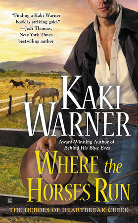 Where the Horses Run Paperback by Kaki Warner