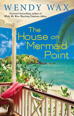 The House on Mermaid Point Paperback by Wendy Wax