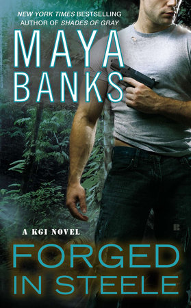Forged in Steele Paperback by Maya Banks