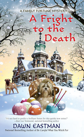 A Fright to the Death Paperback by Dawn Eastman
