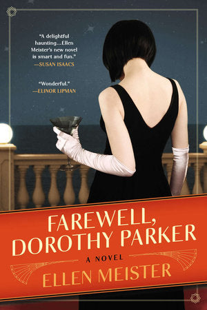 Farewell, Dorothy Parker Paperback by Ellen Meister