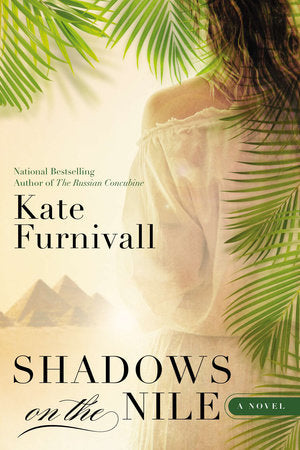 Shadows on the Nile Paperback by Kate Furnivall