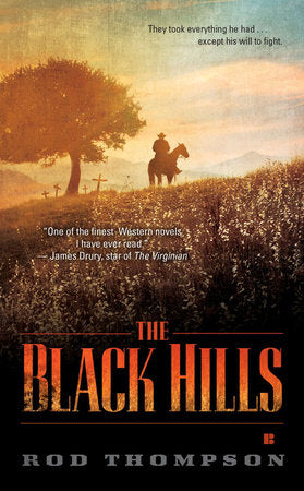 The Black Hills Paperback by Rod Thompson