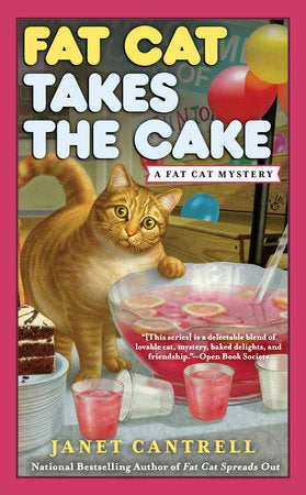 Fat Cat Takes the Cake Paperback by Janet Cantrell