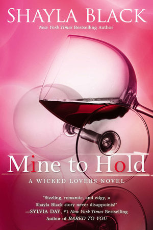 Mine to Hold Paperback by Shayla Black