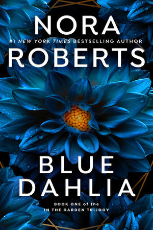 Blue Dahlia Paperback by Nora Roberts