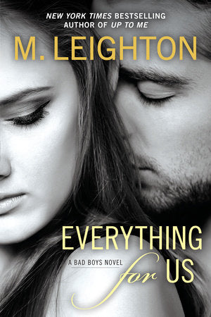 Everything for Us Paperback by M. Leighton