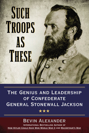 Such Troops as These Paperback by Bevin Alexander