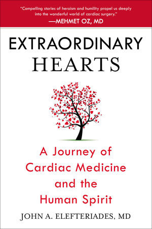 Extraordinary Hearts Paperback by MD, John A. Elefteriades