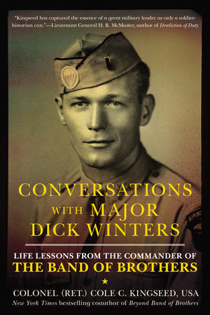 Conversations with Major Dick Winters Paperback by Cole C. Kingseed