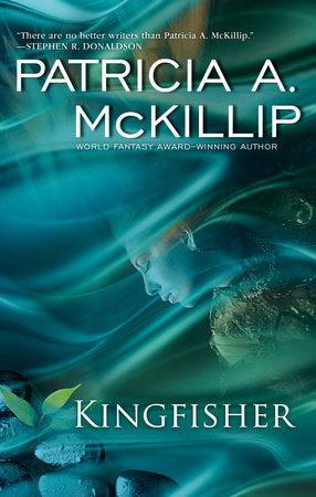 Kingfisher Hardcover by Patricia A. McKillip