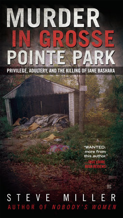 Murder in Grosse Pointe Park Paperback by Steve Miller