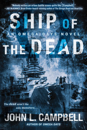 Ship of the Dead Paperback by John L. Campbell