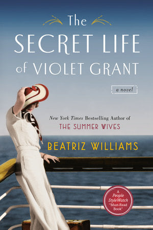 The Secret Life of Violet Grant Paperback by Beatriz Williams