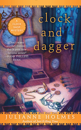 Clock and Dagger Paperback by Julianne Holmes