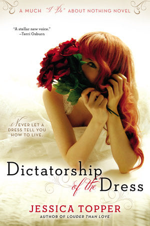 Dictatorship of the Dress Paperback by Jessica Topper