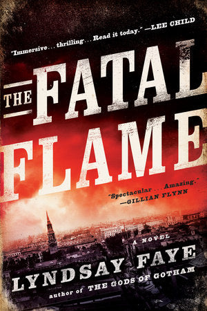 The Fatal Flame Paperback by Lyndsay Faye