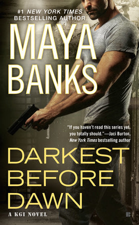Darkest Before Dawn Paperback by Maya Banks