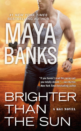 Brighter Than the Sun Paperback by Maya Banks