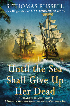Until the Sea Shall Give Up Her Dead Paperback by S. Thomas Russell