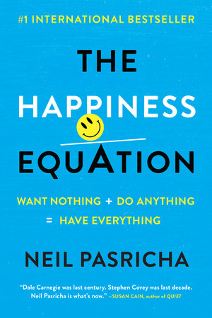The Happiness Equation Paperback by Neil Pasricha