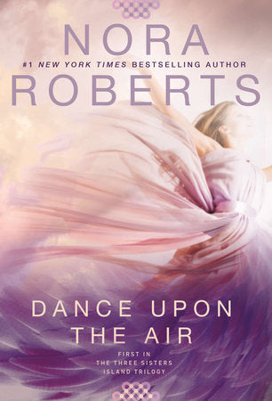 Dance Upon the Air Paperback by Nora Roberts