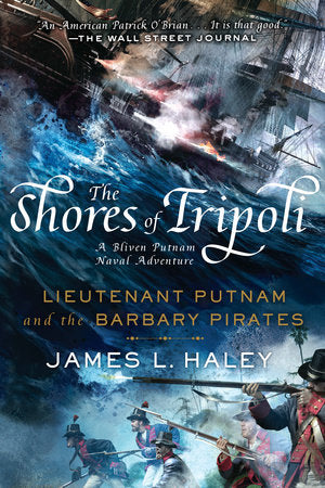 The Shores of Tripoli Paperback by James L. Haley