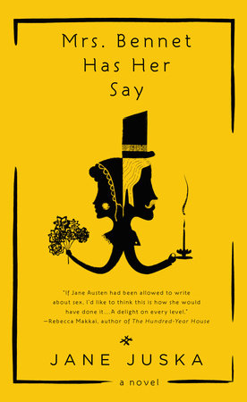 Mrs. Bennet Has Her Say Paperback by Jane Juska
