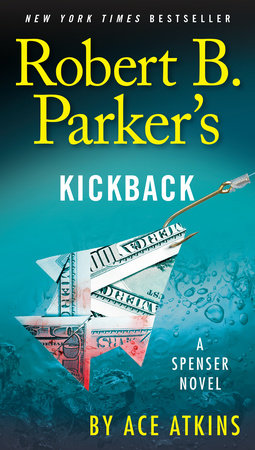 Robert B. Parker's Kickback Paperback by Ace Atkins