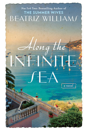 Along the Infinite Sea Paperback by Beatriz Williams