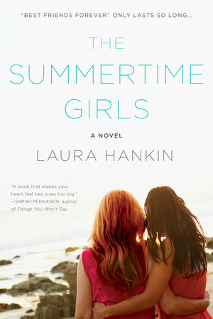 The Summertime Girls Paperback by Laura Hankin