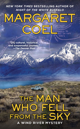The Man Who Fell from the Sky Paperback by Margaret Coel