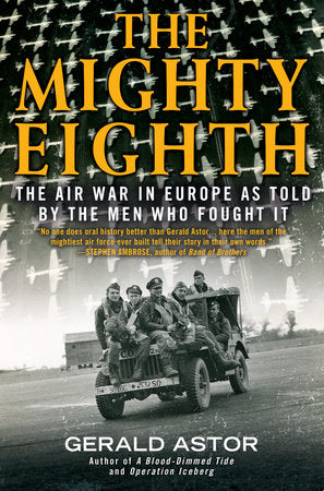 The Mighty Eighth Paperback by Gerald Astor