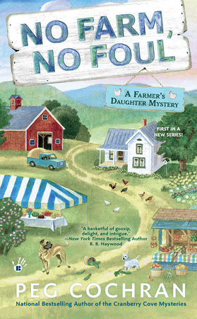 No Farm, No Foul Paperback by Peg Cochran