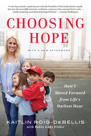 Choosing Hope Paperback by Kaitlin Roig-DeBellis with Robin Gaby Fisher