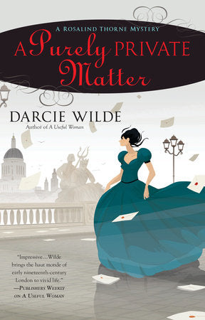 A Purely Private Matter Paperback by Darcie Wilde