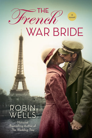 The French War Bride Paperback by Robin Wells