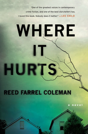 Where It Hurts Paperback by Reed Farrel Coleman