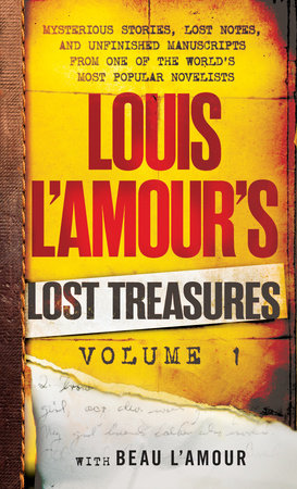 Louis L'Amour's Lost Treasures: Volume 1 Paperback by Louis L'Amour with Beau L'Amour