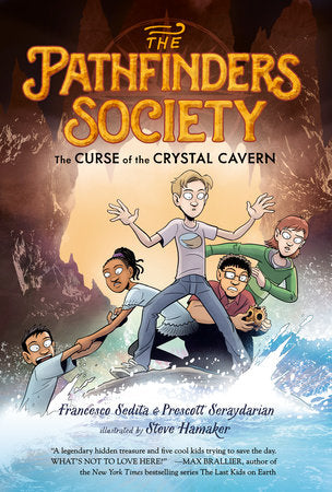 The Curse of the Crystal Cavern TR by Francesco Sedita and Prescott Seraydarian; Illustrated by Steve Hamaker