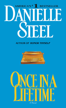Once in a Lifetime Paperback by Danielle Steel